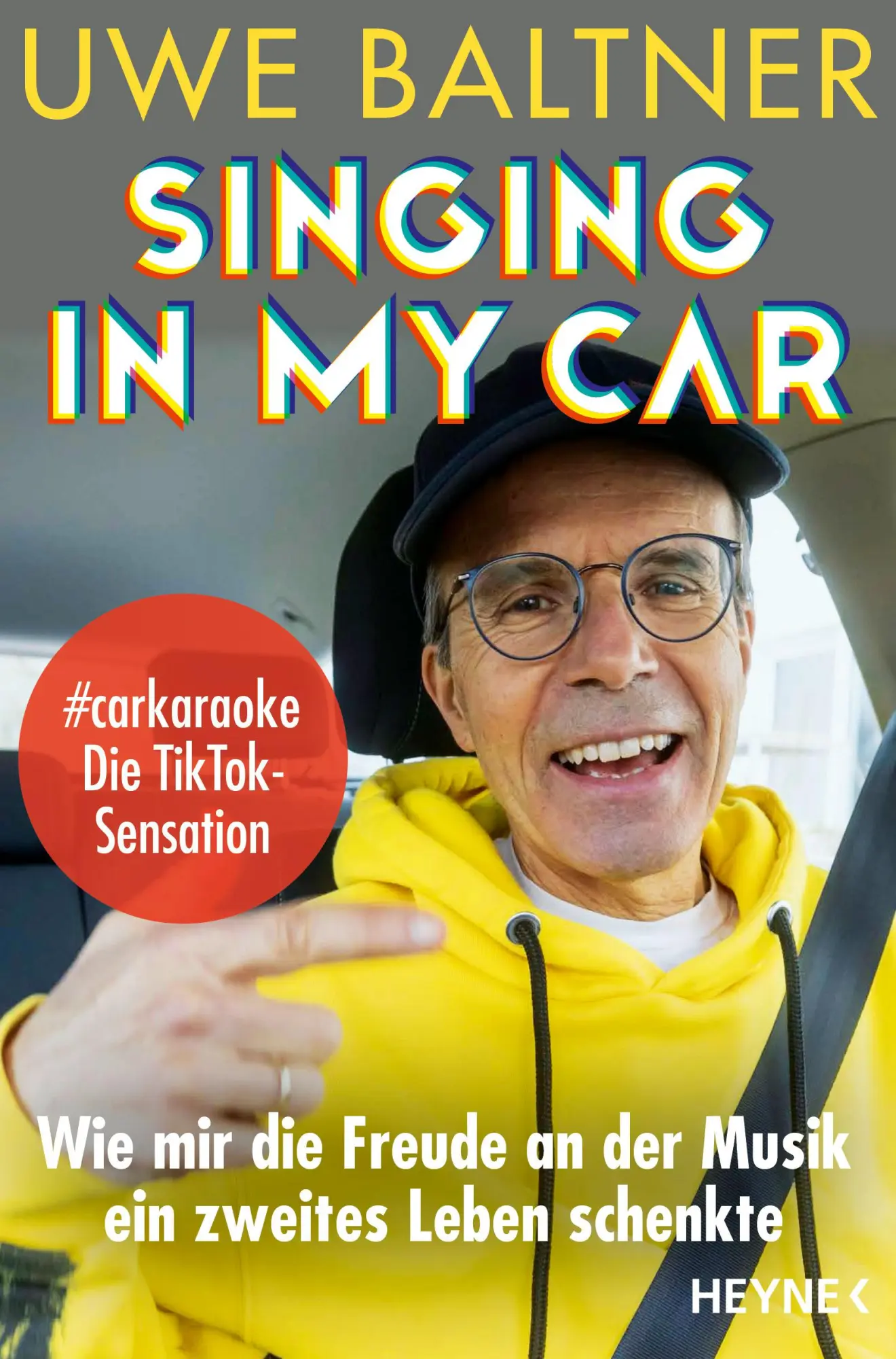 Cover: 9783453607255 | Singing in my Car | Uwe Baltner | Taschenbuch | 208 S. | Deutsch