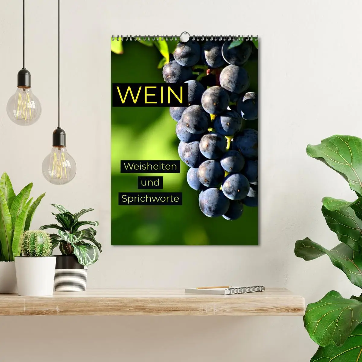 Bild: 9783516377255 | WEIN Weisheiten und Sprichworte (Wandkalender 2026 DIN A3 hoch),...