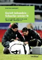 Cover: 9783849567255 | Gezielt behandeln - Schneller wieder fit | Christian Marquardt | Buch