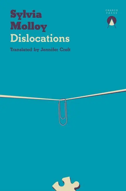 Cover: 9781913867355 | Dislocations | Sylvia Molloy | Taschenbuch | Kartoniert / Broschiert