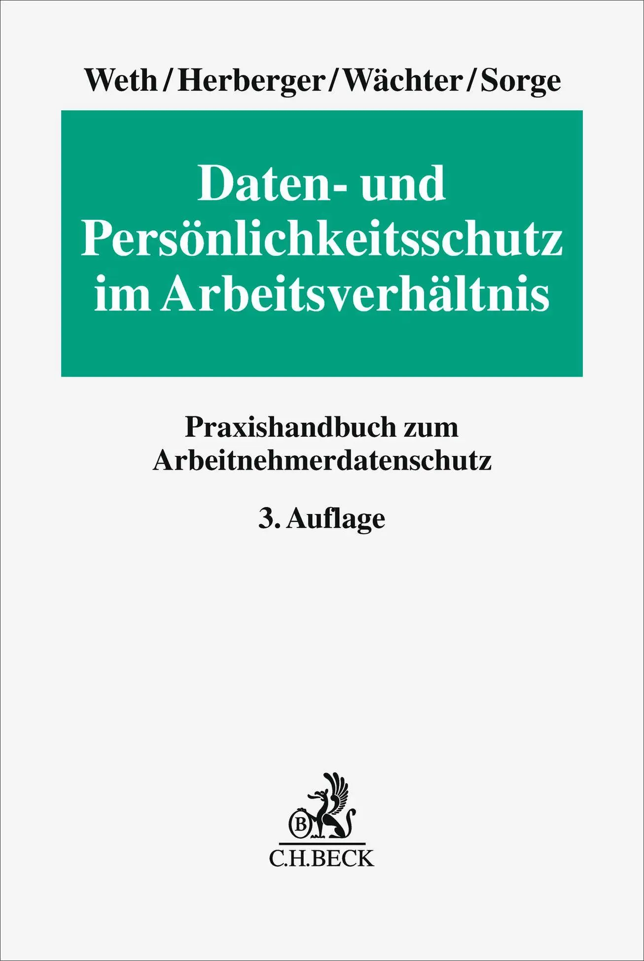 Cover: 9783406787355 | Daten- und Persönlichkeitsschutz im Arbeitsverhältnis | Weth (u. a.)