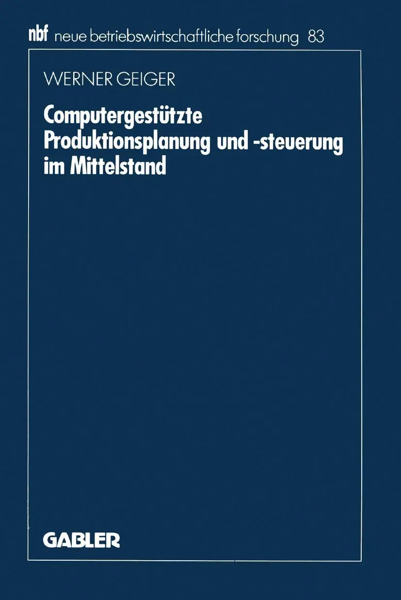 Cover: 9783409137355 | Computergestützte Produktionsplanung und -steuerung im Mittelstand