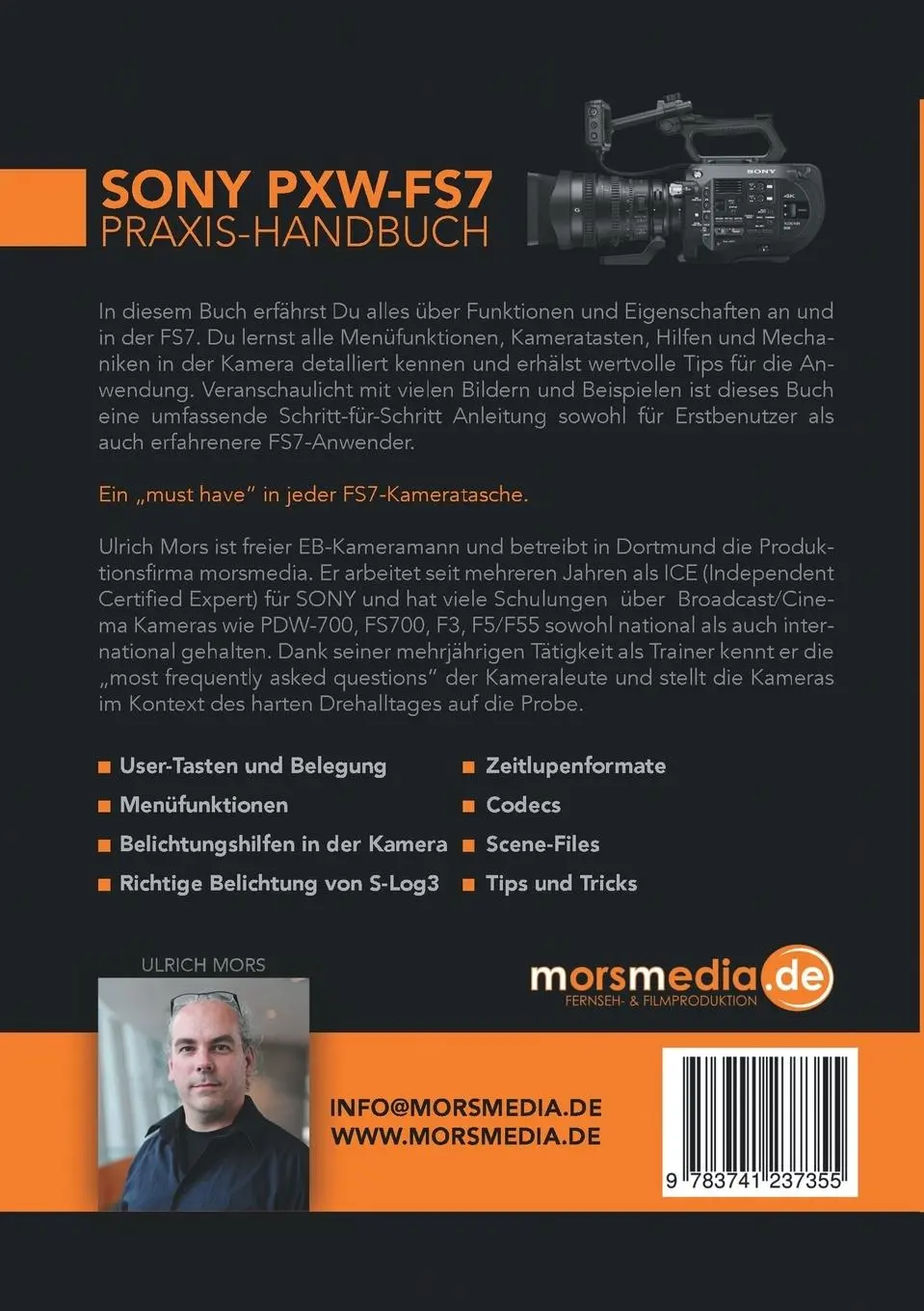 Rückseite: 9783741237355 | Das Sony PXW-FS7 Praxishandbuch | Ulrich Mors | Taschenbuch | 200 S.
