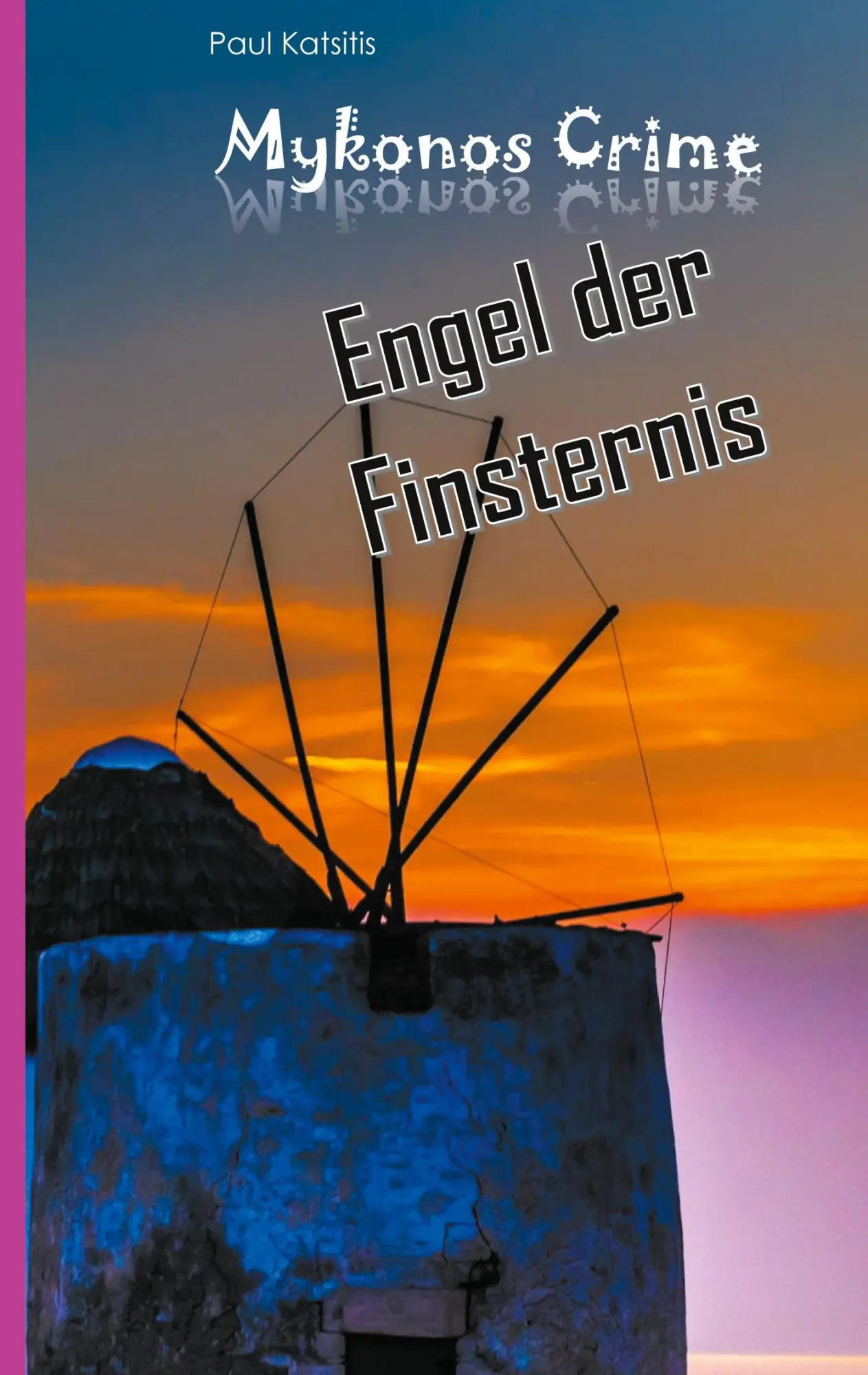 Cover: 9783755717355 | Engel der Finsternis | Mykonos Crime 28 | Paul Katsitis | Taschenbuch