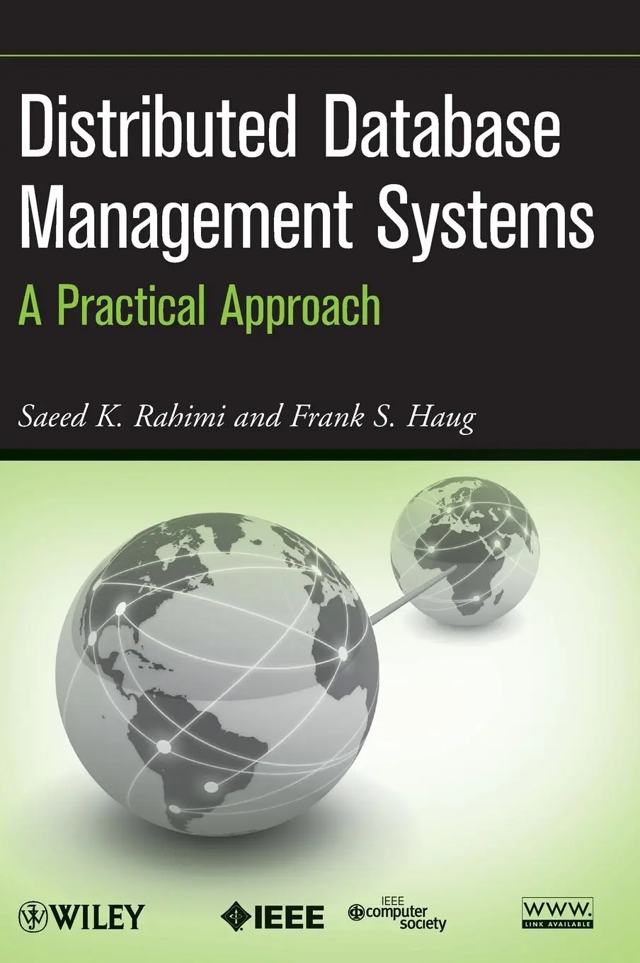 Cover: 9780470407455 | Distributed Database Management | Saeed K Rahimi (u. a.) | Buch | 2010