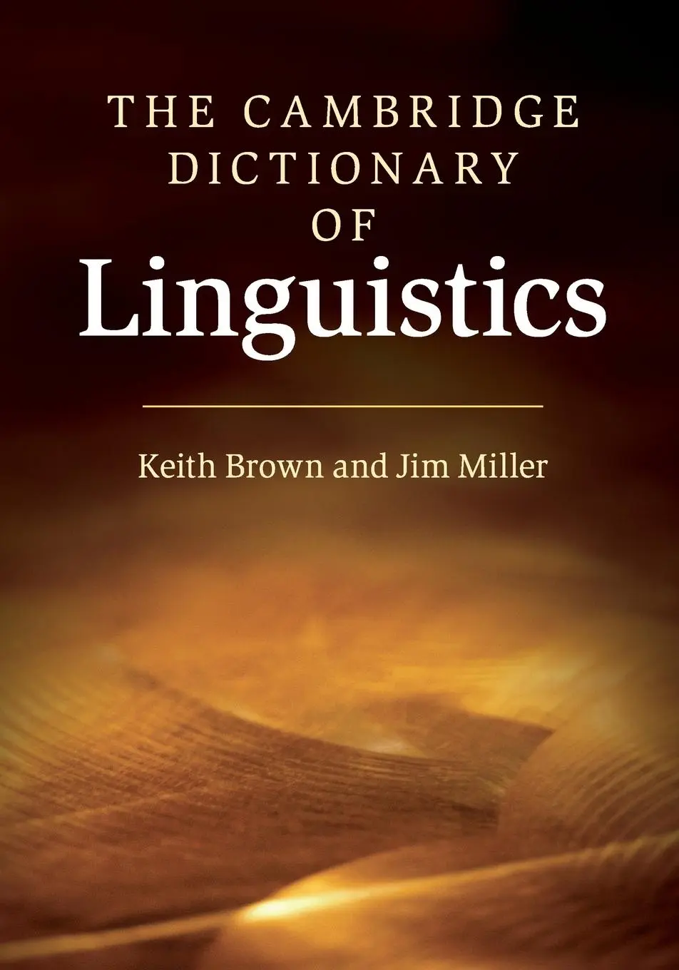 Cover: 9780521747455 | The Cambridge Dictionary of Linguistics | Keith Brown (u. a.) | Buch