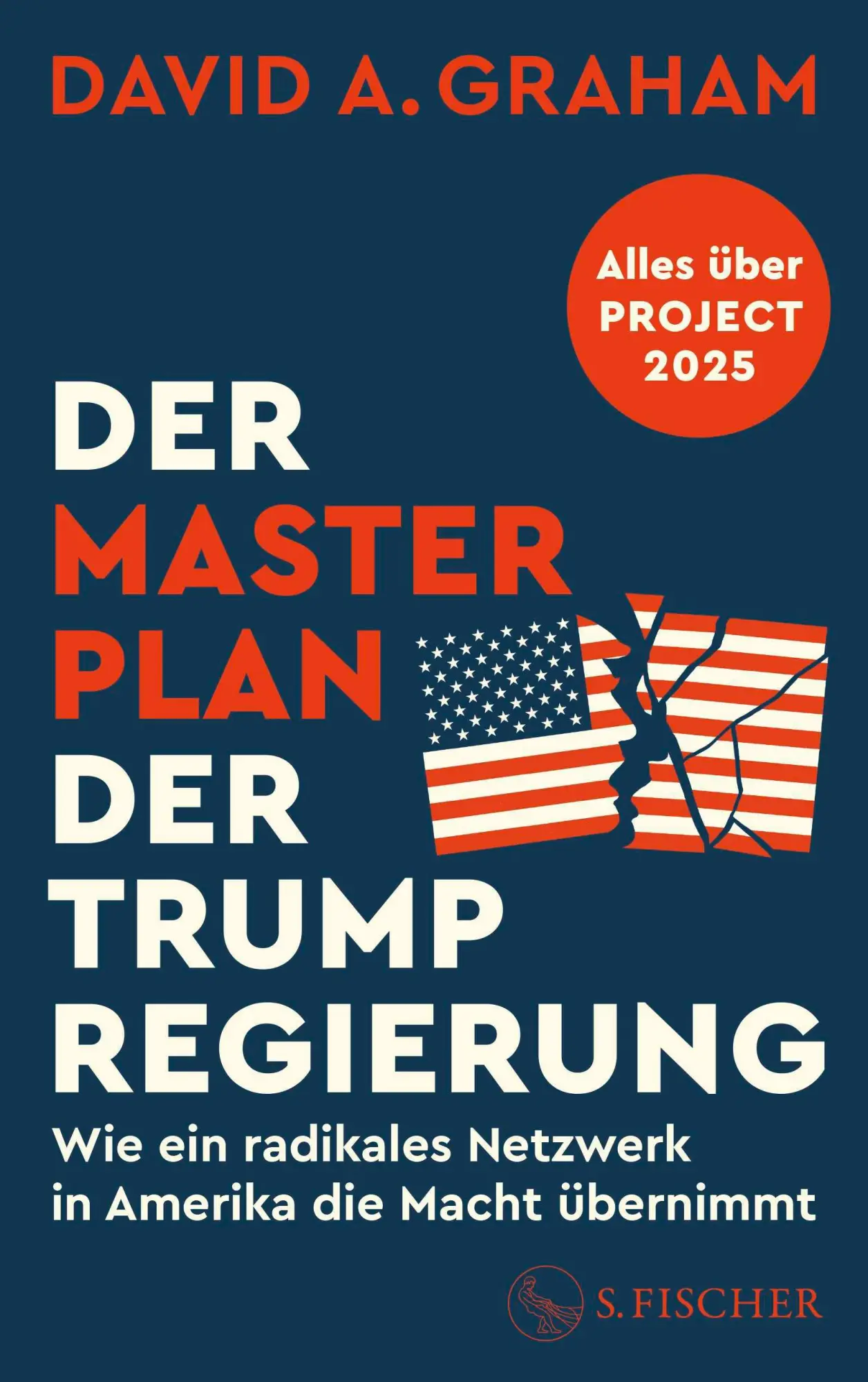 Cover: 9783103977455 | Der Masterplan der Trump-Regierung | David A. Graham | Taschenbuch