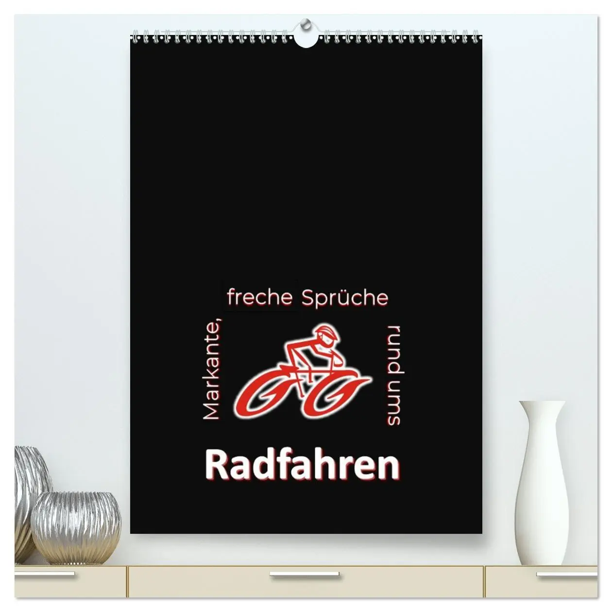 Cover: 9783516357455 | Markante, freche Sprüche rund ums Radfahren (hochwertiger Premium...