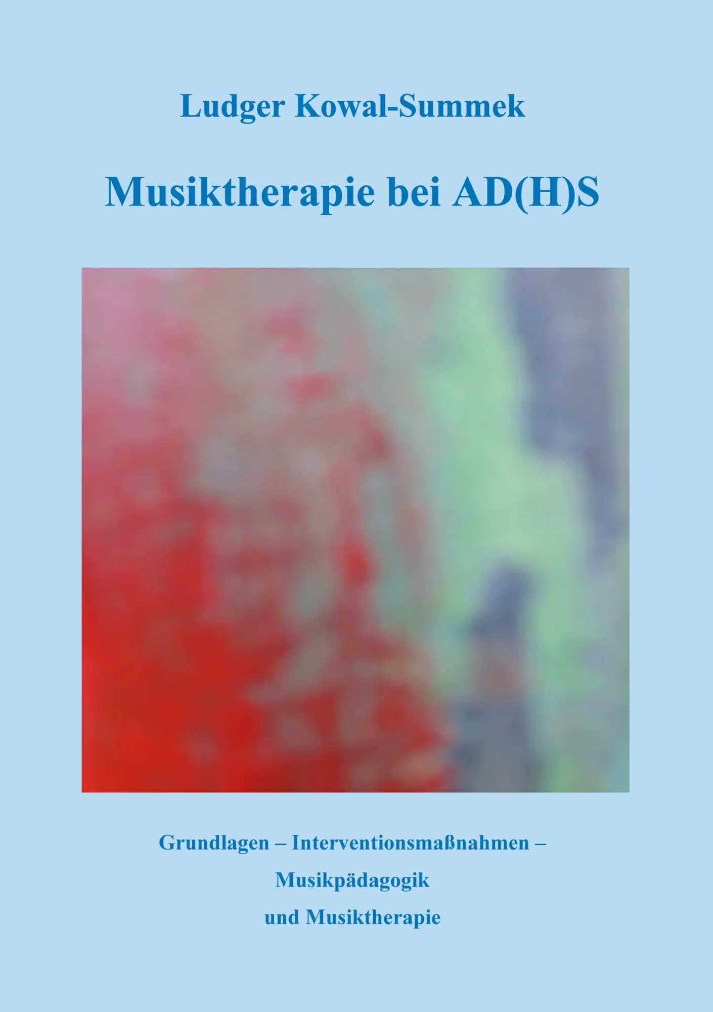 Cover: 9783753417455 | Musiktherapie bei AD(H)S | Ludger Kowal-Summek | Taschenbuch | 392 S.