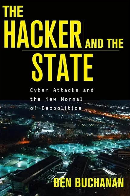 Cover: 9780674987555 | The Hacker and the State | Ben Buchanan | Buch | Englisch | 2020 Cover: 9780674987555 | The Hacker and the State | Ben Buchanan | Buch | Englisch | 2020