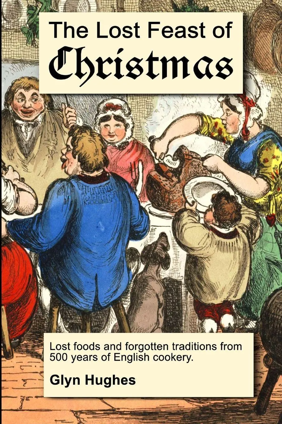 Cover: 9781326777555 | The Lost Feast of Christmas | Glyn Hughes | Taschenbuch | Englisch
