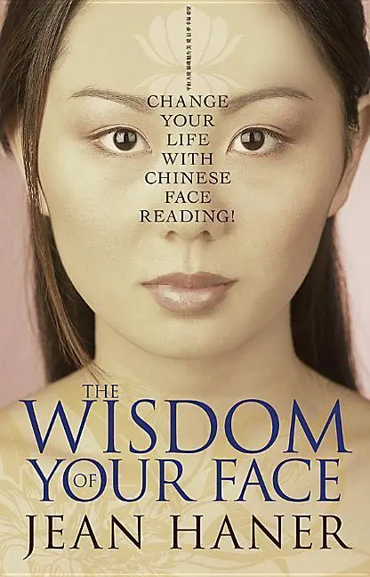Cover: 9781401917555 | The Wisdom of Your Face | Change Your Life with Chinese Face Reading!