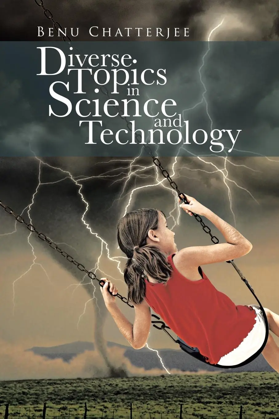 Cover: 9781491877555 | Diverse Topics in Science and Technology | Benu Chatterjee | Buch