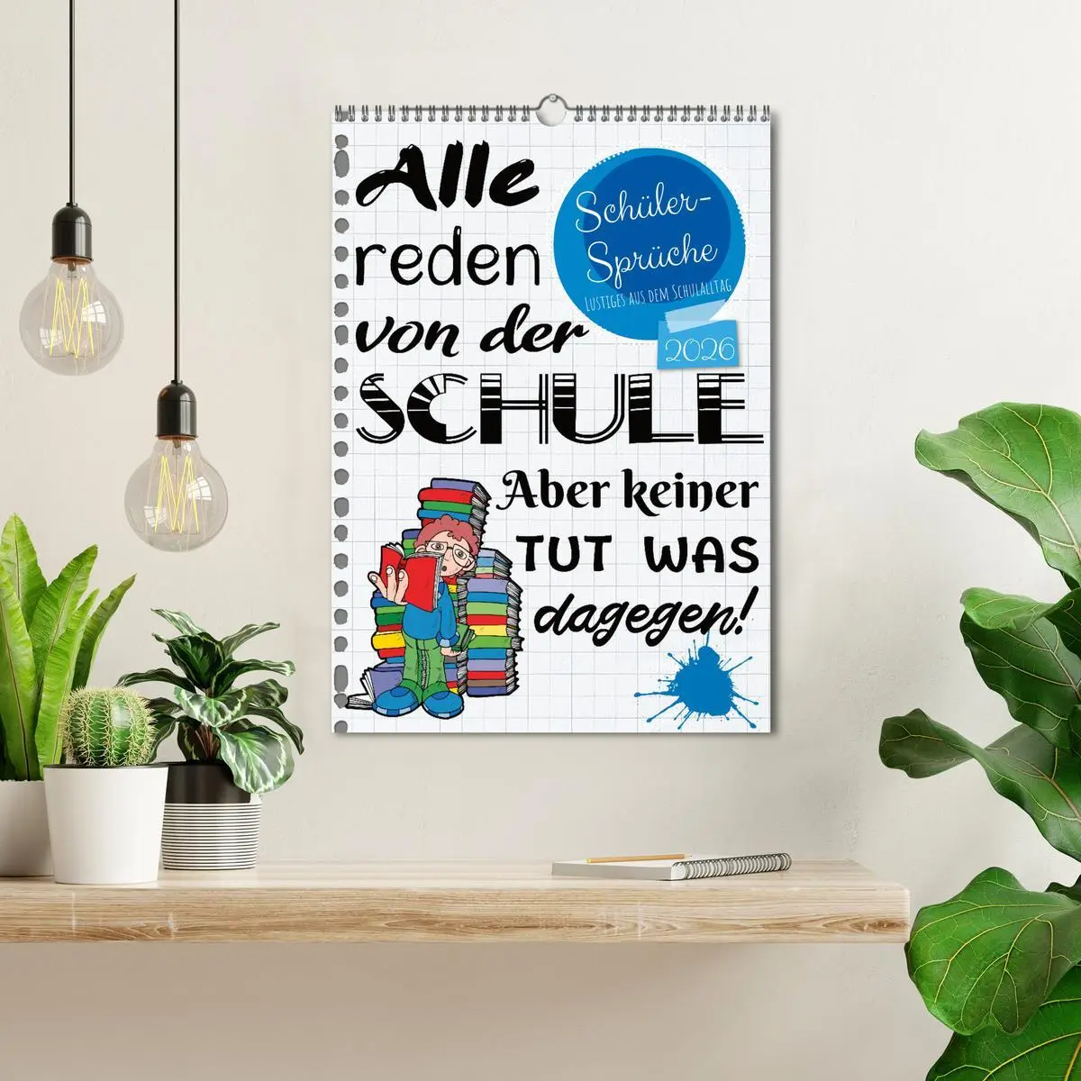 Bild: 9783516347555 | Schüler-Sprüche (Wandkalender 2026 DIN A3 hoch), CALVENDO...