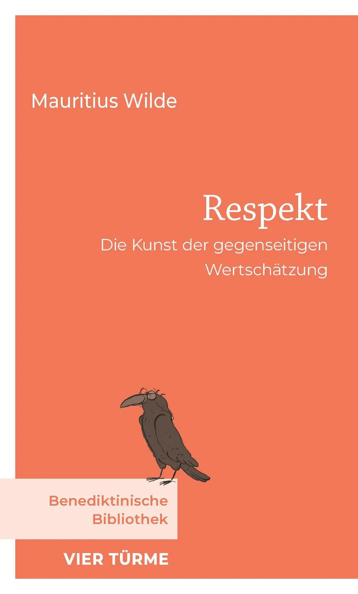 Cover: 9783736507555 | Respekt | Die Kunst der gegenseitigen Wertschätzung | Mauritius Wilde