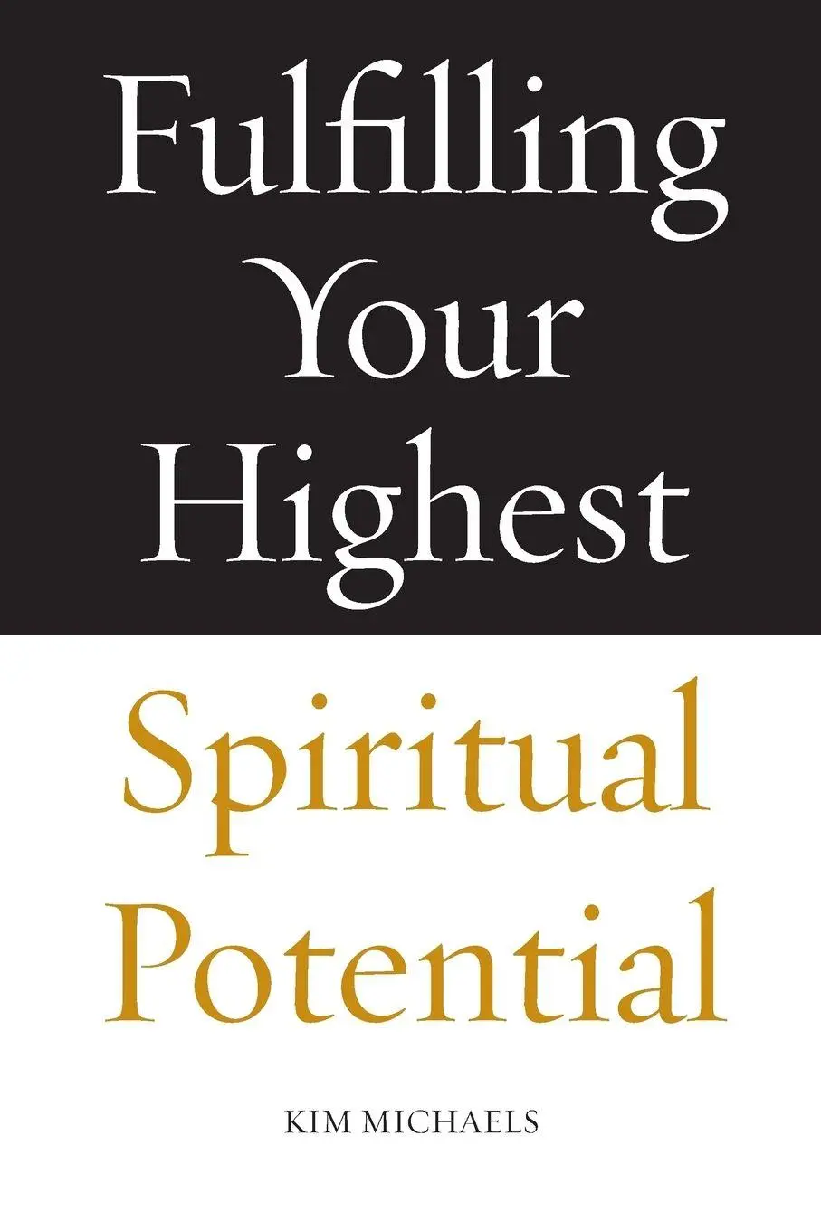 Cover: 9788793297555 | Fulfilling Your Highest Spiritual Potential | Kim Michaels | Buch