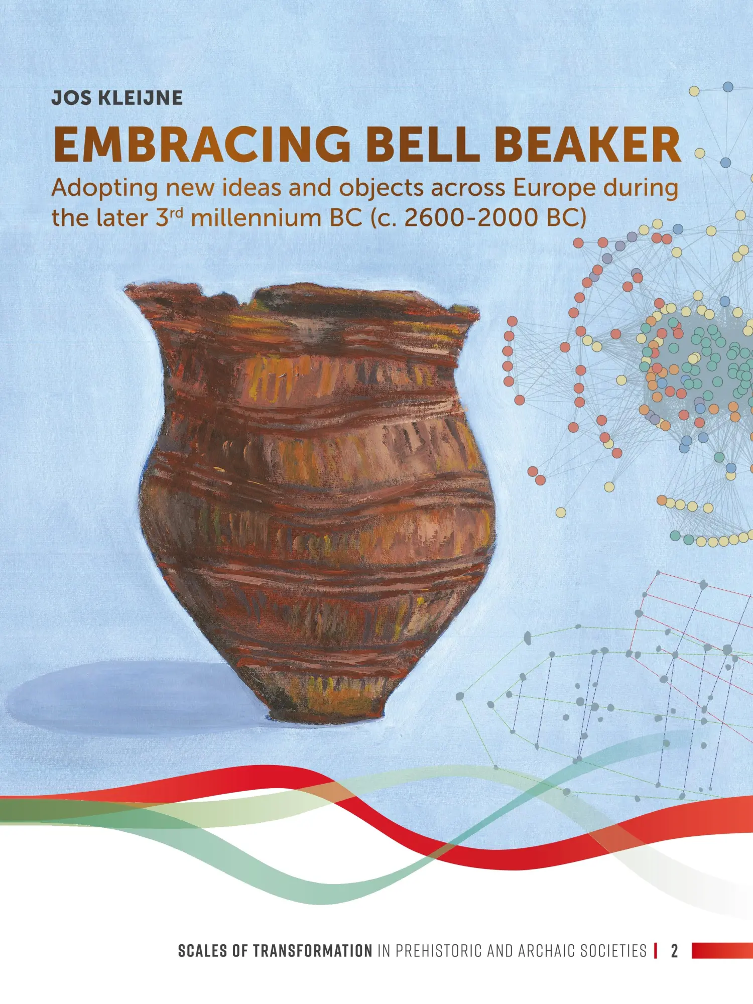 Cover: 9789088907555 | Embracing Bell Beaker | Jos Kleijne | Taschenbuch | 302 S. | Englisch
