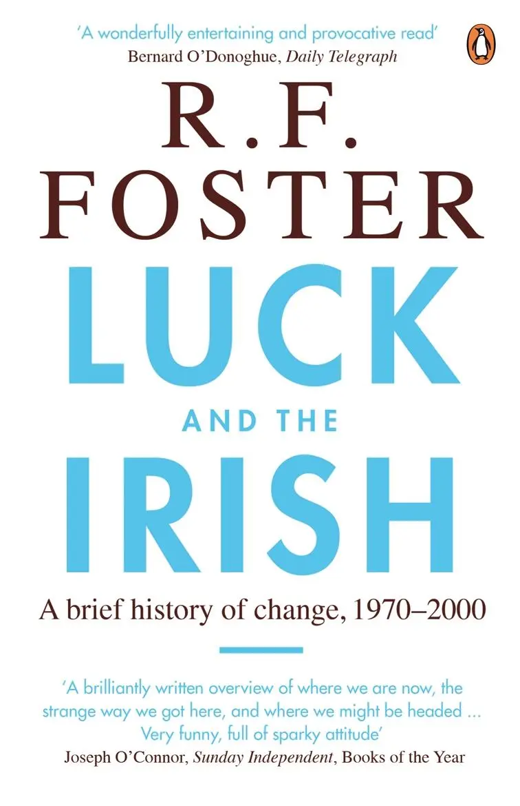 Cover: 9780141017655 | Luck and the Irish | A Brief History of Change, 1970-2000 | R F Foster