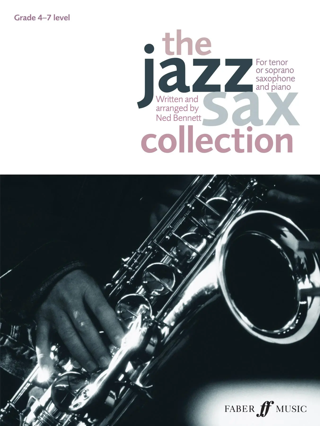 Cover: 9780571537655 | The Jazz Sax Collection | For Tenor or Soprano Saxophone | Ned Bennett