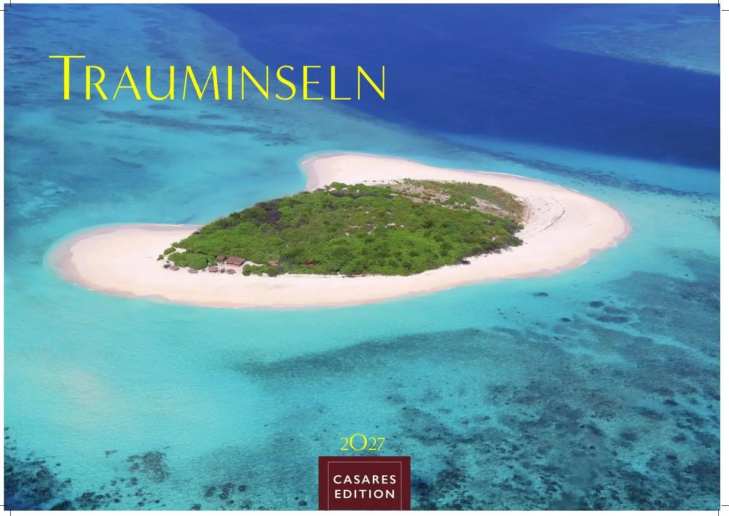 Cover: 9781835247655 | Trauminseln Kalender 2027 - Wandkalender Fotokalender Naturkalender...