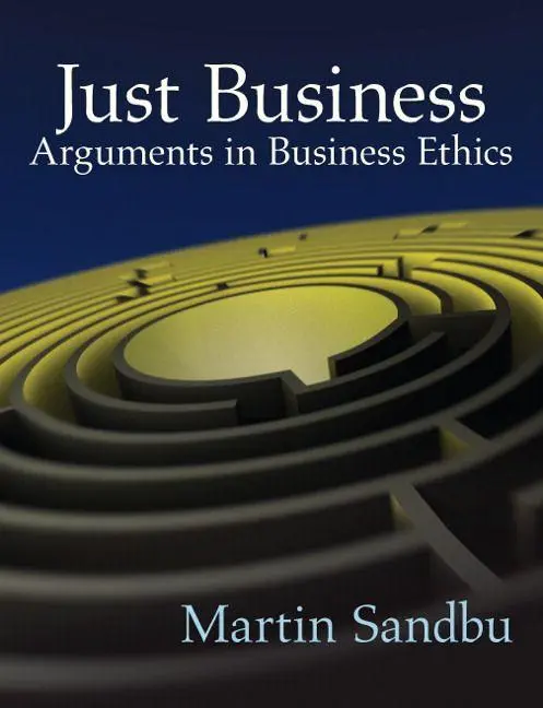 Cover: 9780205697755 | Just Business: Arguments in Business Ethics | Martin Sandbu | Buch