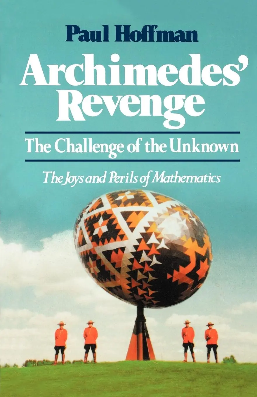 Cover: 9780393327755 | Archimedes' Revenge | The Challenge of Teh Unknown | Paul Hoffman Cover: 9780393327755 | Archimedes' Revenge | The Challenge of Teh Unknown | Paul Hoffman