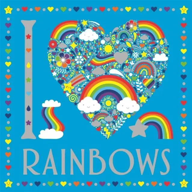 Cover: 9781780557755 | I Heart Rainbows | Lizzie Preston (u. a.) | Taschenbuch | Englisch