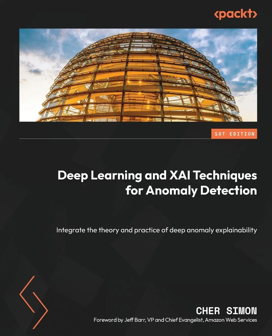Cover: 9781804617755 | Deep Learning and XAI Techniques for Anomaly Detection | Cher Simon Cover: 9781804617755 | Deep Learning and XAI Techniques for Anomaly Detection | Cher Simon