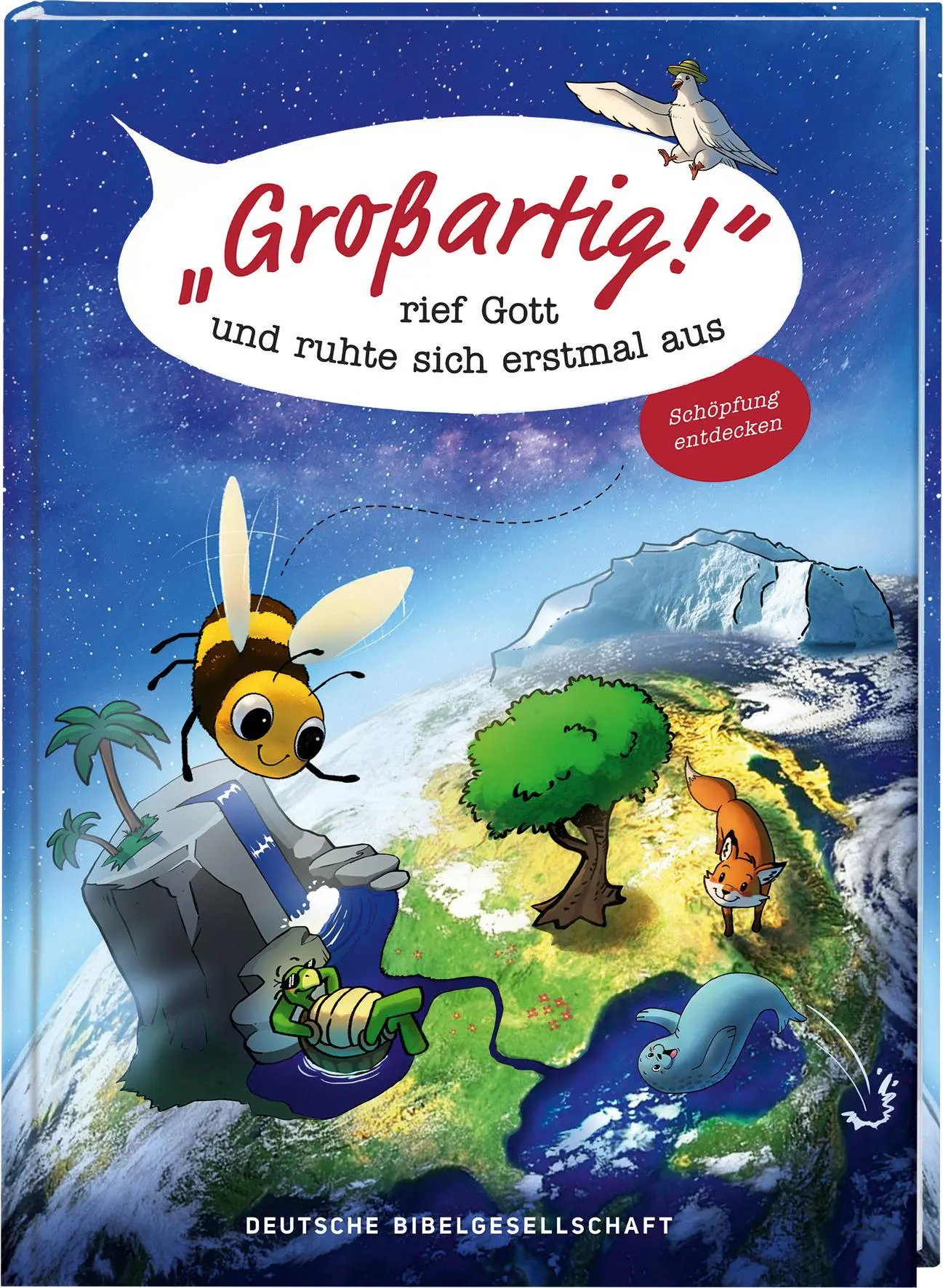Cover: 9783438047755 | Großartig!, rief Gott und ruhte sich erstmal aus. Die...