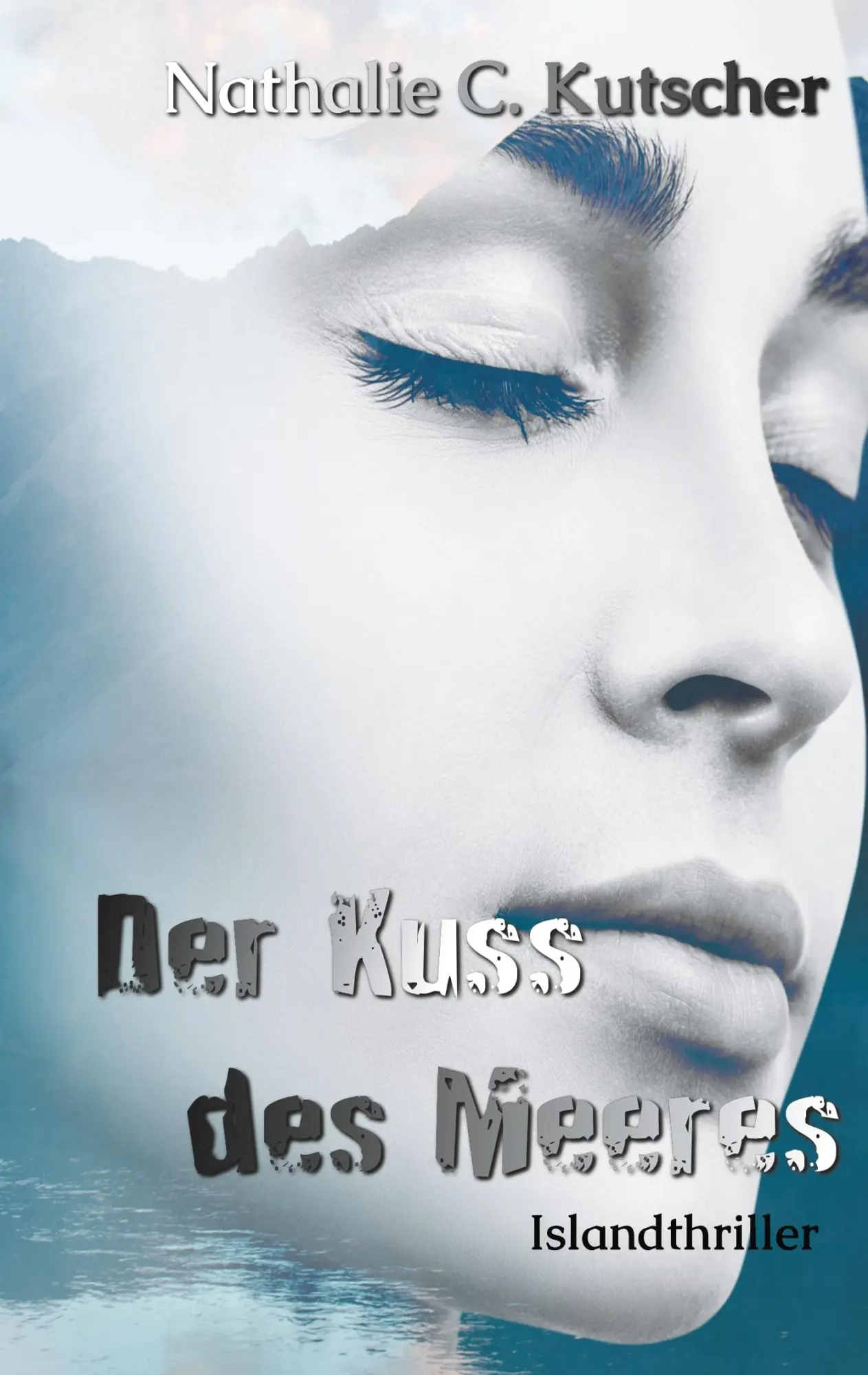 Cover: 9783748157755 | Der Kuss des Meeres | Nathalie Kutscher | Taschenbuch | Paperback