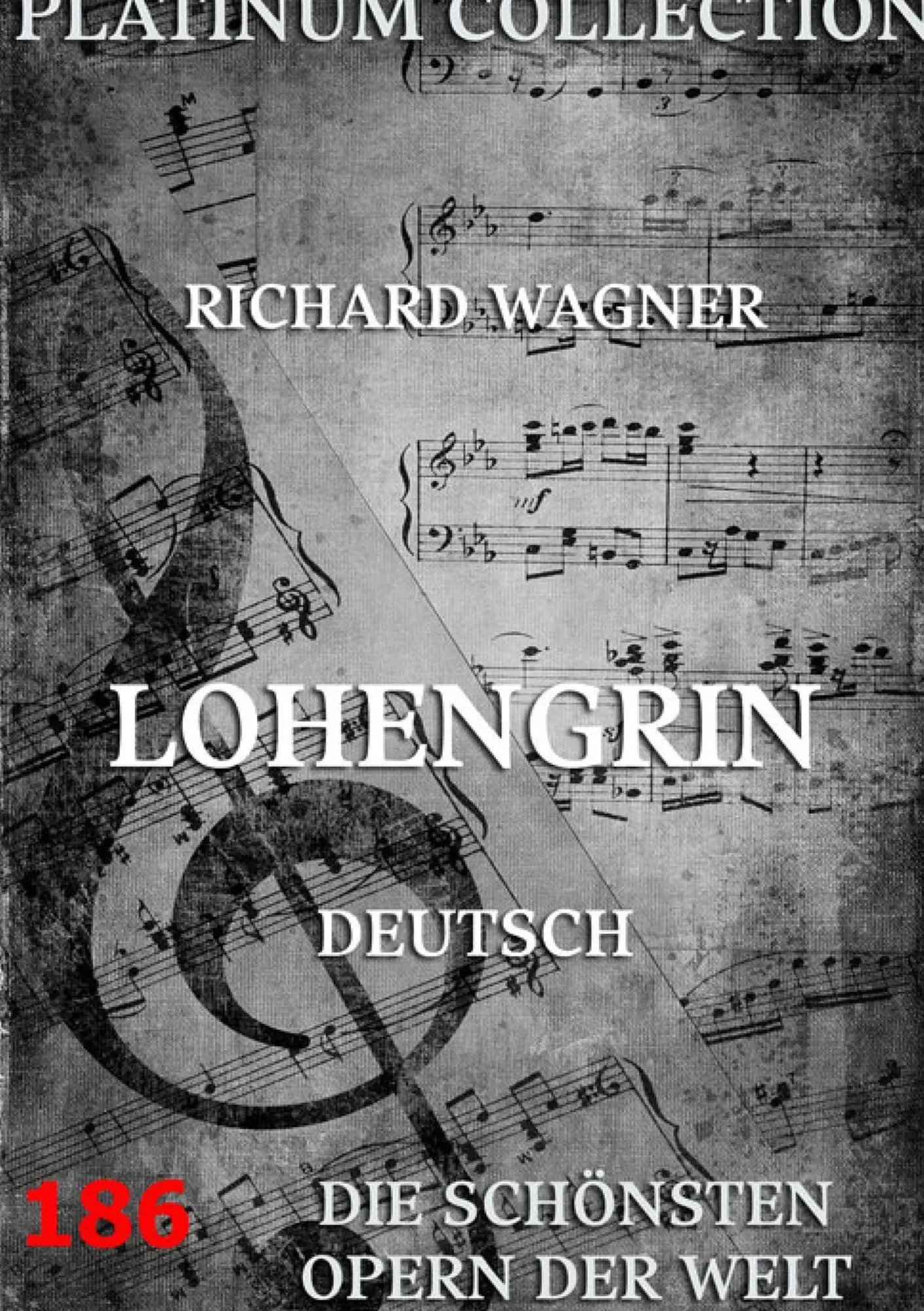 Cover: 9783849687755 | Lohengrin | Libretto und Entstehungsgeschichte | Richard Wagner | Buch