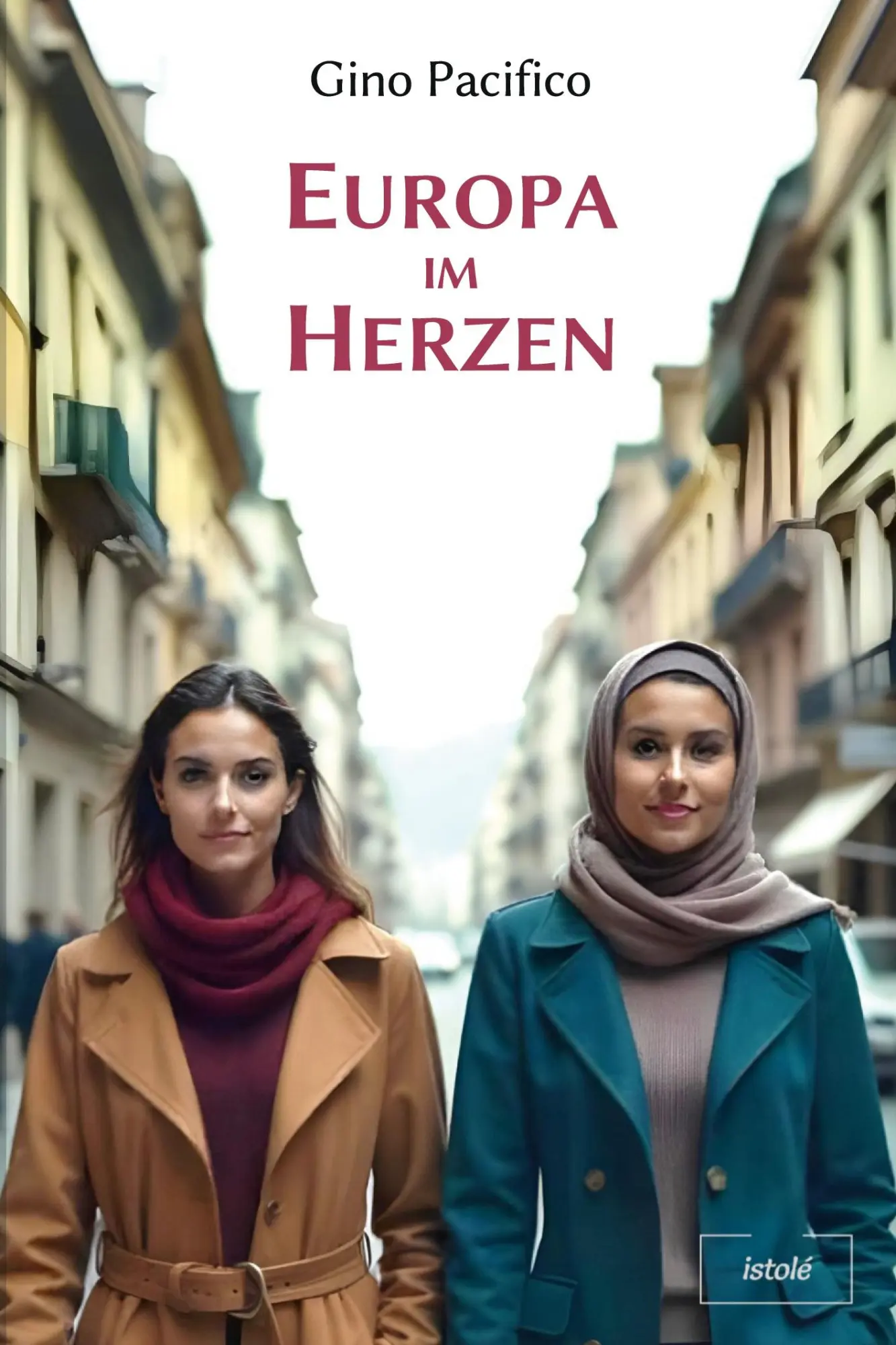 Cover: 9783910347755 | Europa im Herzen | Gino Pacifico | Taschenbuch | 140 S. | Deutsch