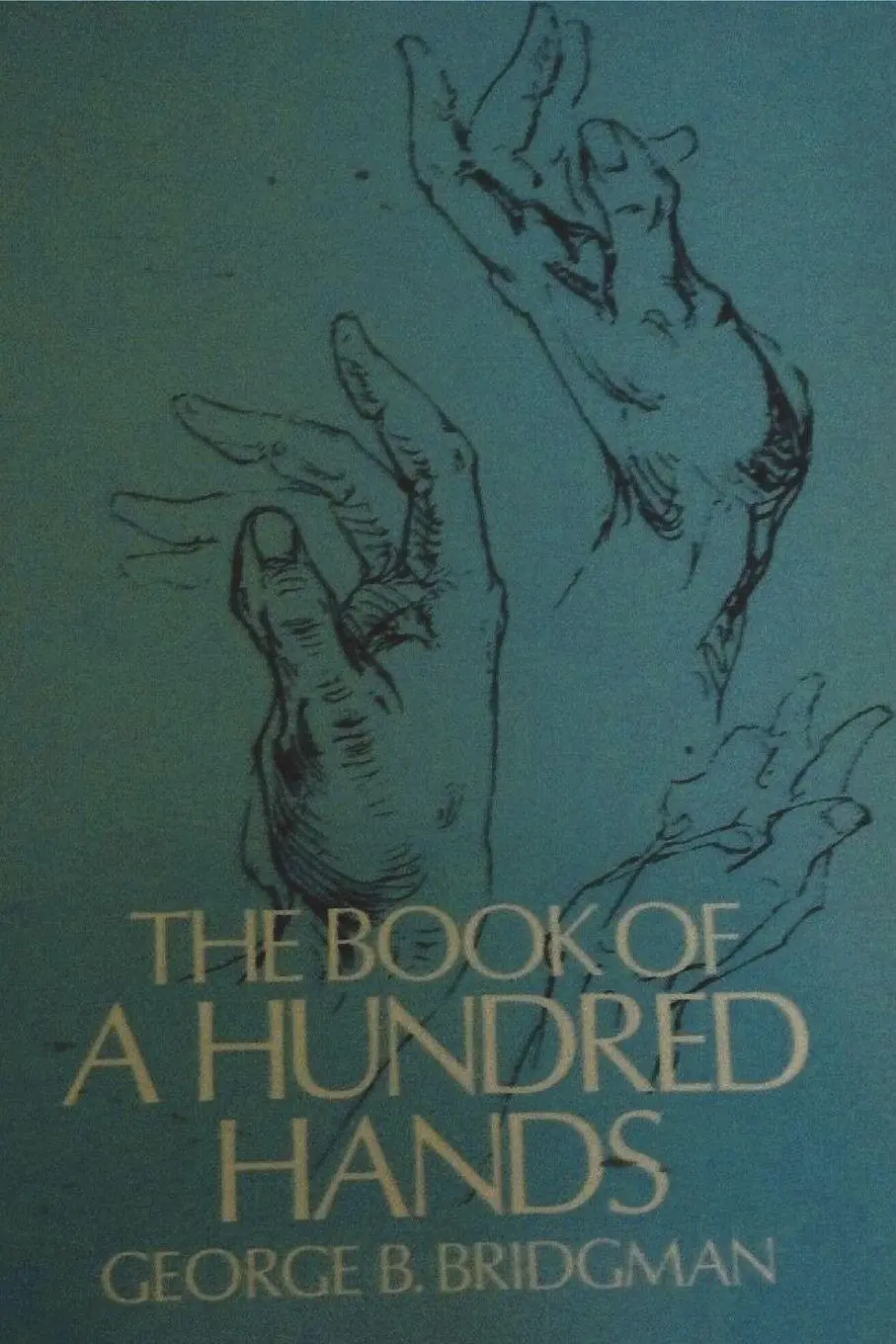 Cover: 9781773237855 | The Book of a Hundred Hands | George B. Bridgman | Taschenbuch | 2021