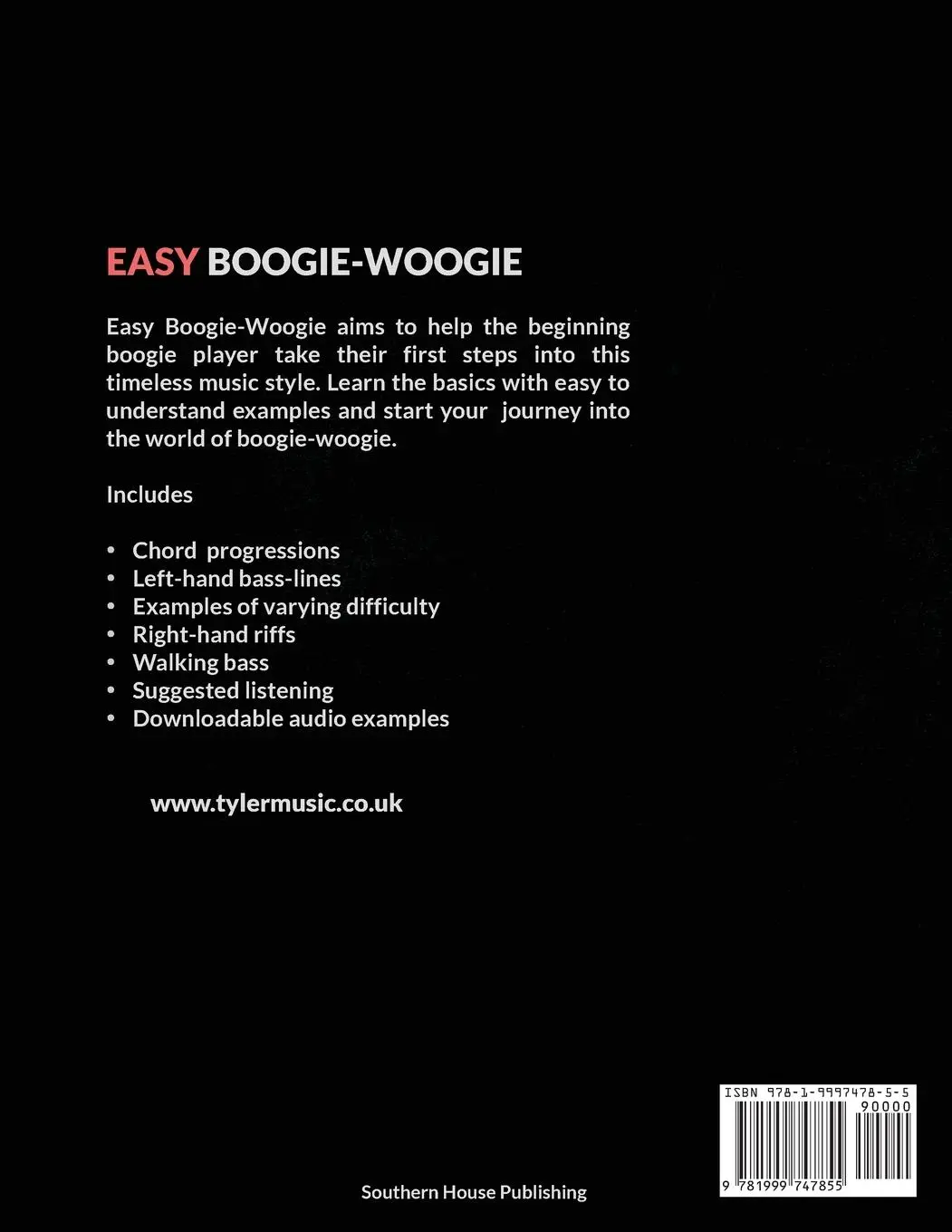 Rückseite: 9781999747855 | Easy Boogie Woogie | For Beginners | S J Tyler | Taschenbuch | 2020