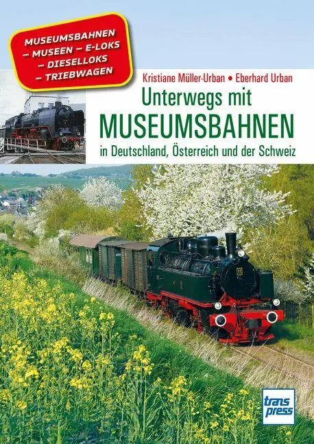 Cover: 9783613717855 | Unterwegs mit Museumsbahnen | Kristiane Müller-Urban (u. a.) | Buch