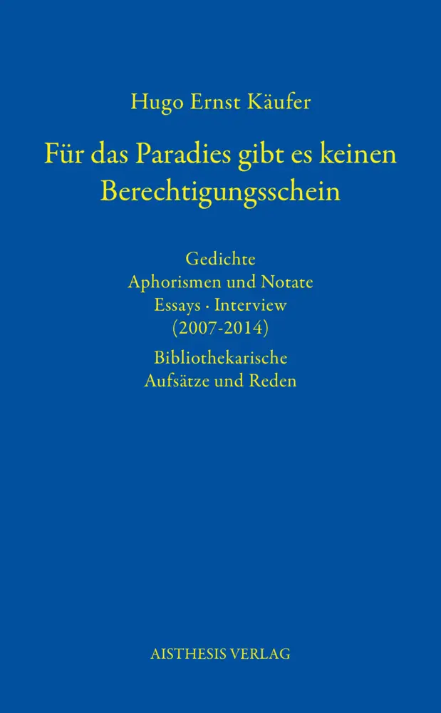 Für das Paradies gibt es keinen Berechtigungsschein