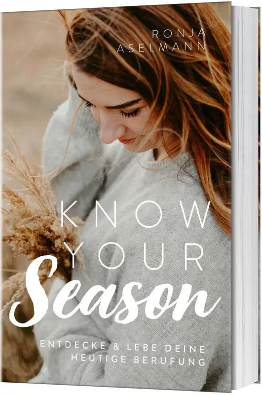 Cover: 9783957347855 | Know your Season - entdecke &amp; lebe deine heutige Berufung | Aselmann