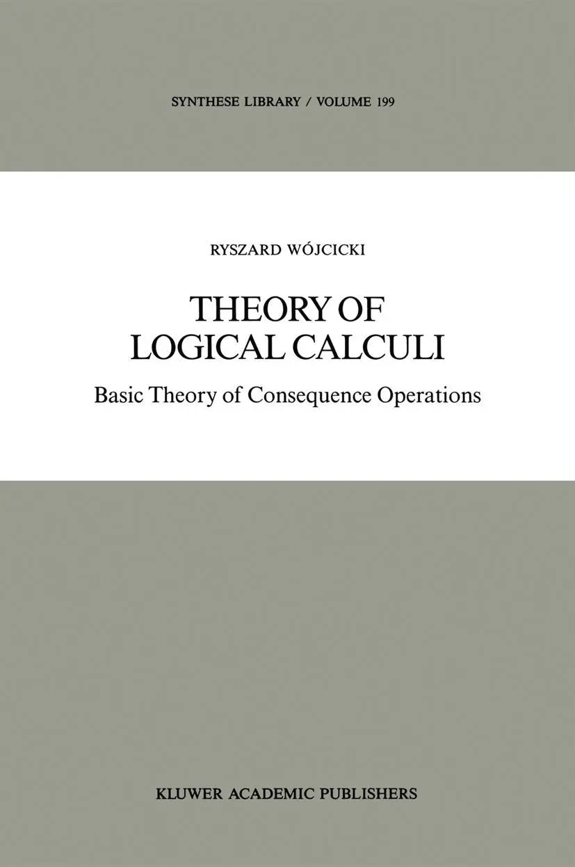 Cover: 9789027727855 | Theory of Logical Calculi | Basic Theory of Consequence Operations