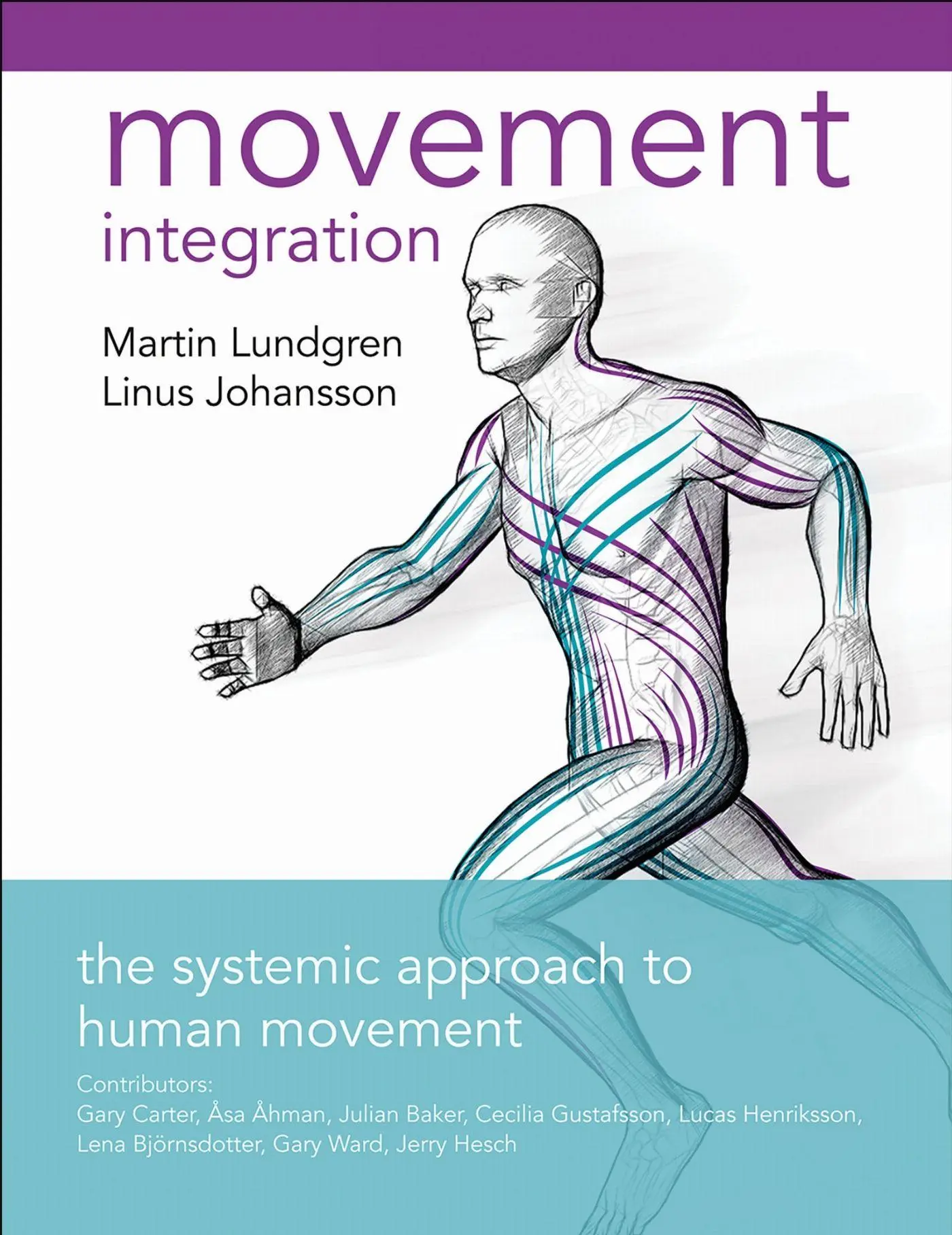 Cover: 9781905367955 | Movement Integration | The Systemic Approach to Human Movement | Buch