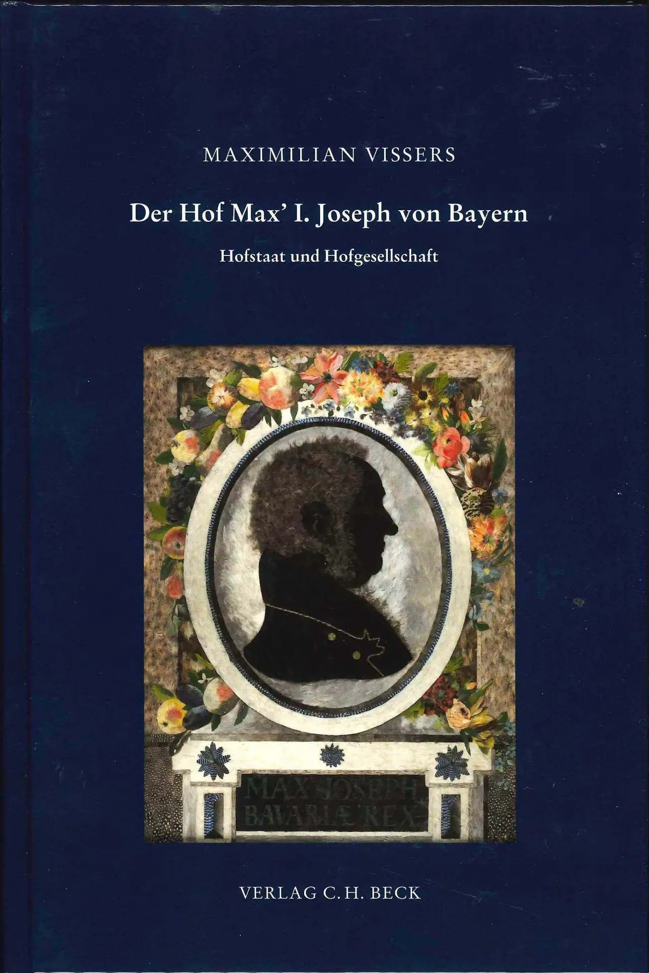 Cover: 9783406107955 | Der Hof Max' I. Joseph von Bayern | Hofstaat und Hofgesellschaft | X