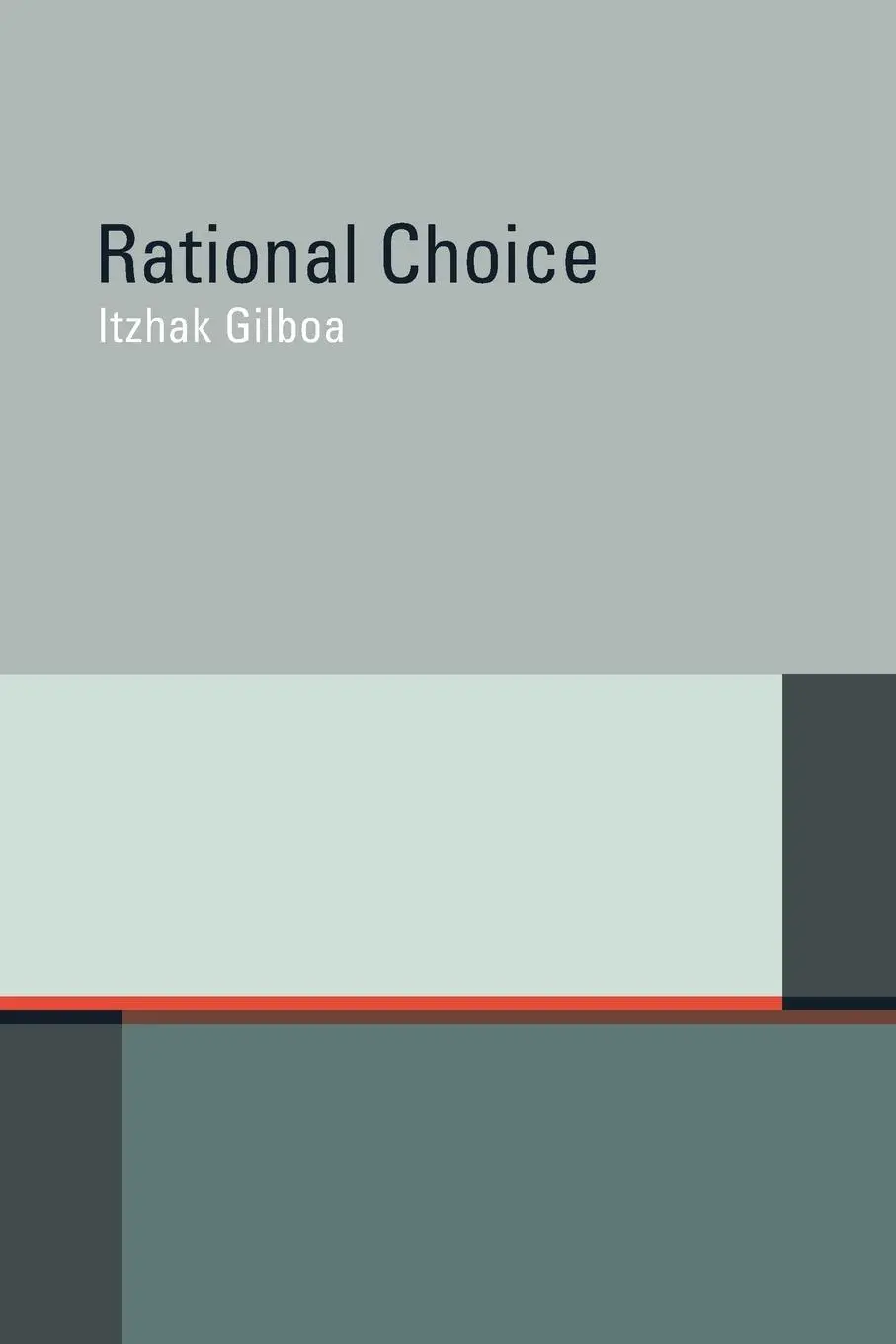 Cover: 9780262518055 | Rational Choice | Itzhak Gilboa | Taschenbuch | Englisch | 2012