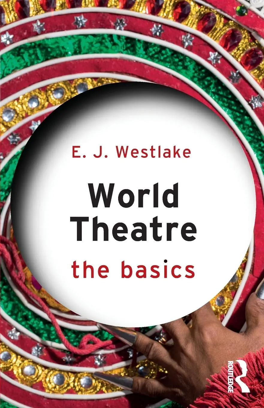 Cover: 9781138838055 | World Theatre | The Basics | E. J. Westlake | Taschenbuch | Englisch