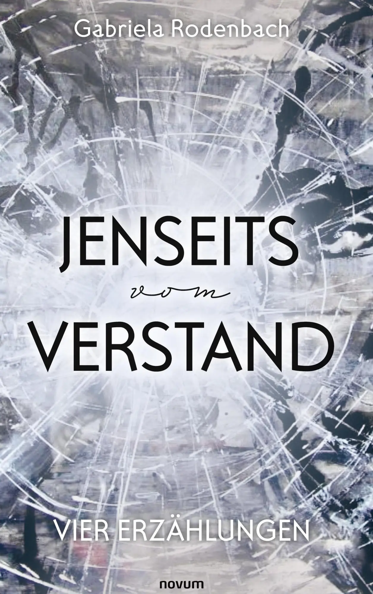 Cover: 9783711608055 | Jenseits vom Verstand | Vier Erzählungen | Gabriela Rodenbach | Buch