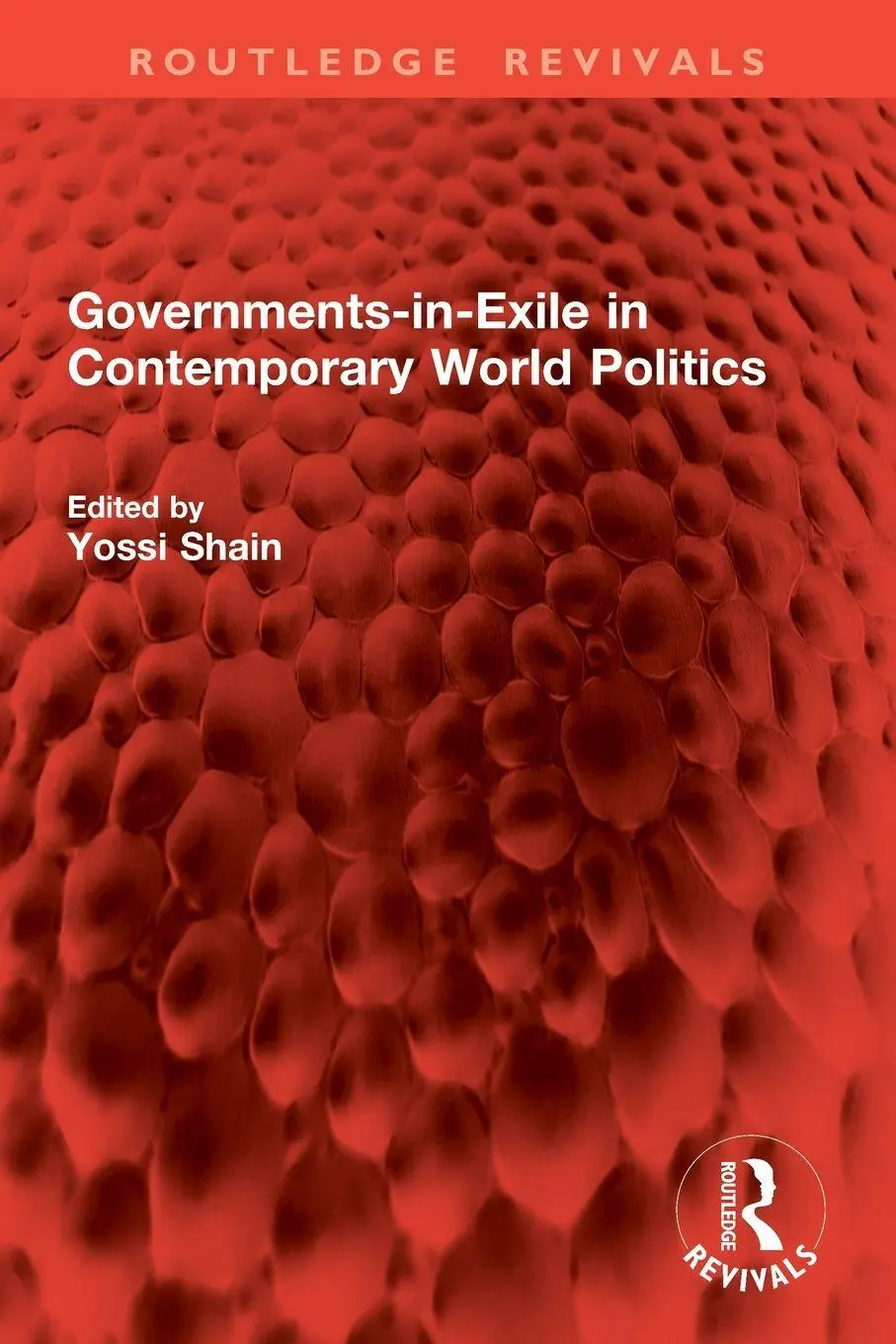 Cover: 9781032898155 | Governments-in-Exile in Contemporary World Politics | Yossi Shain