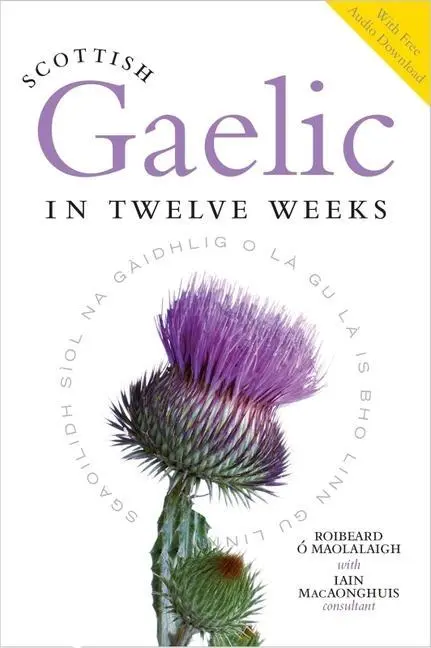 Cover: 9781780278155 | Scottish Gaelic in Twelve Weeks | With Audio Download | Taschenbuch