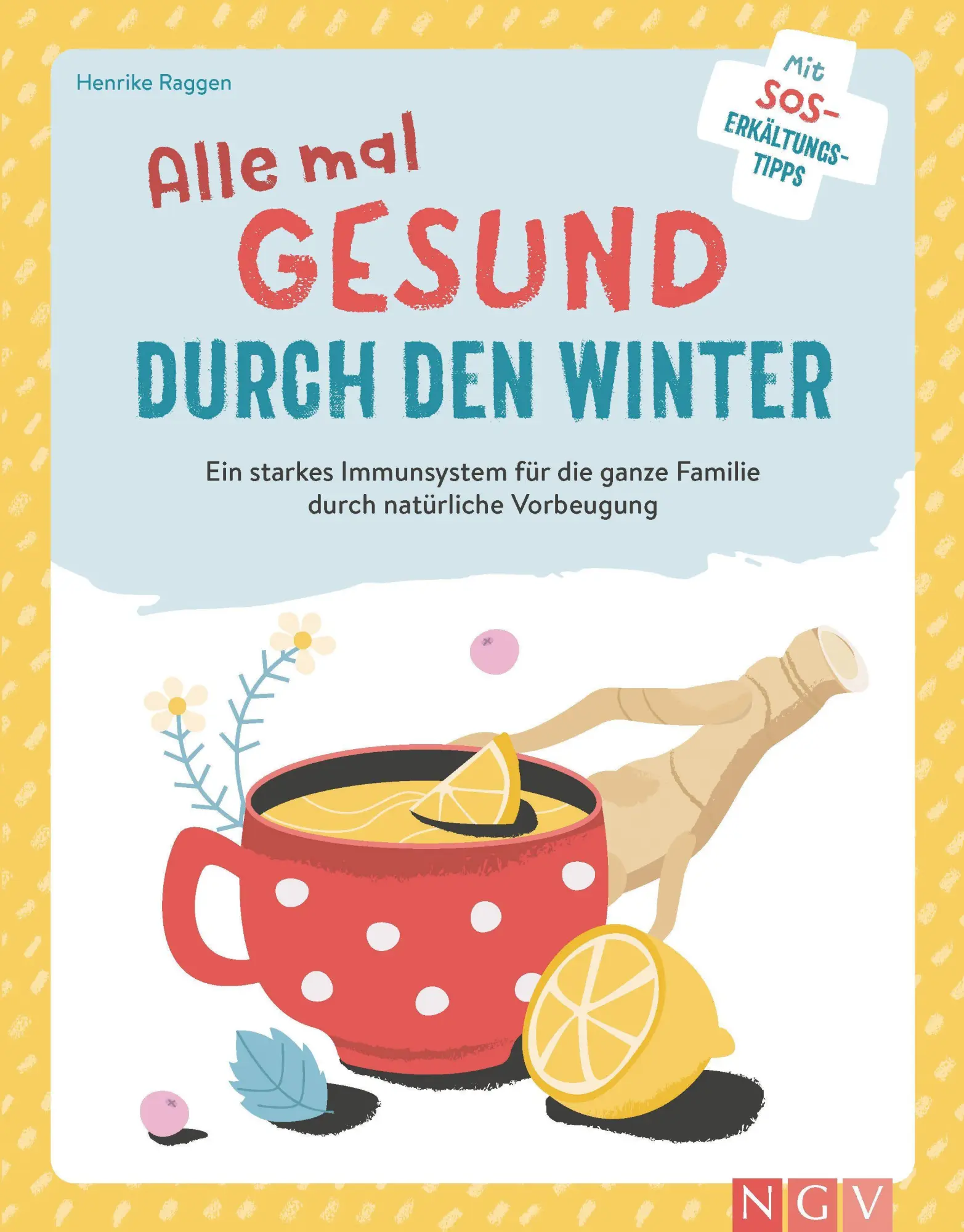 Cover: 9783625188155 | Alle mal gesund durch den Winter | Henrike Raggen | Buch | 160 S.
