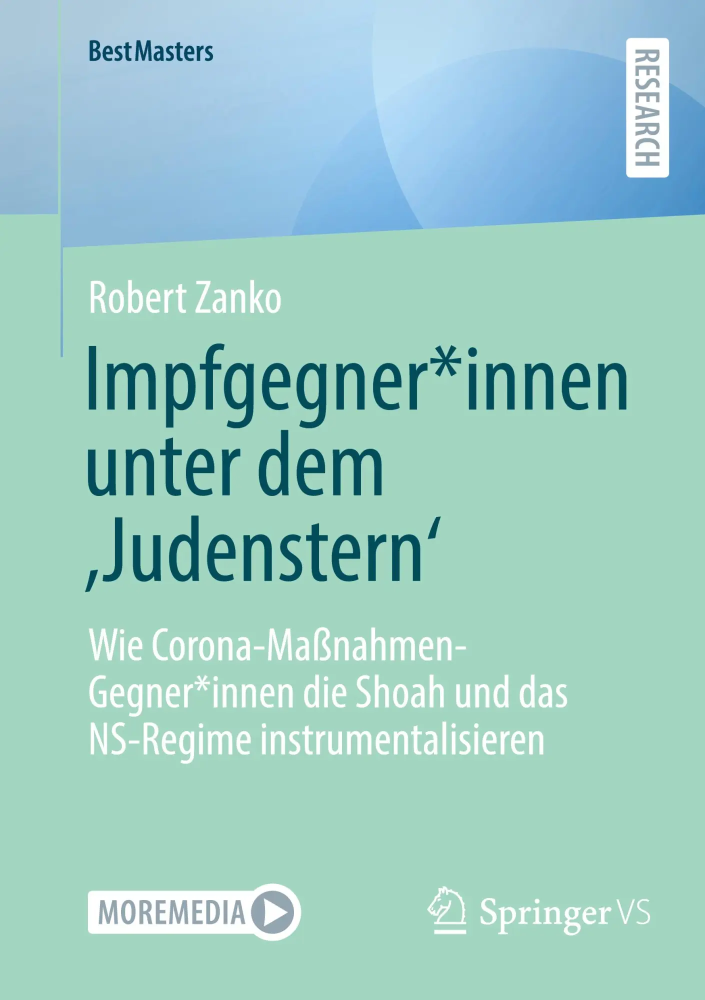 Cover: 9783658478155 | Impfgegner*innen unter dem 'Judenstern' | Robert Zanko | Taschenbuch