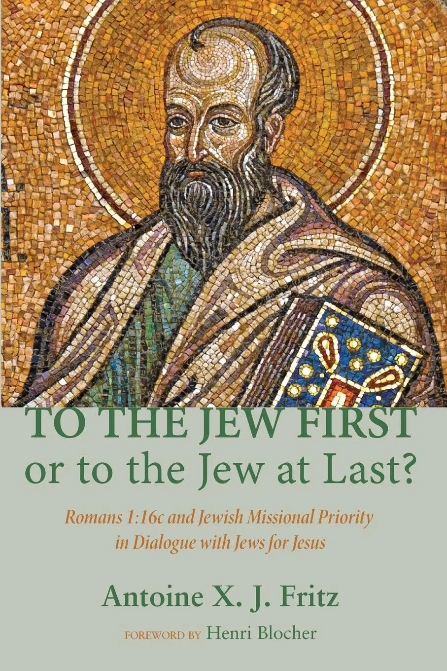 Cover: 9781620328255 | To the Jew First or to the Jew at Last? | Antoine X. J. Fritz | Buch