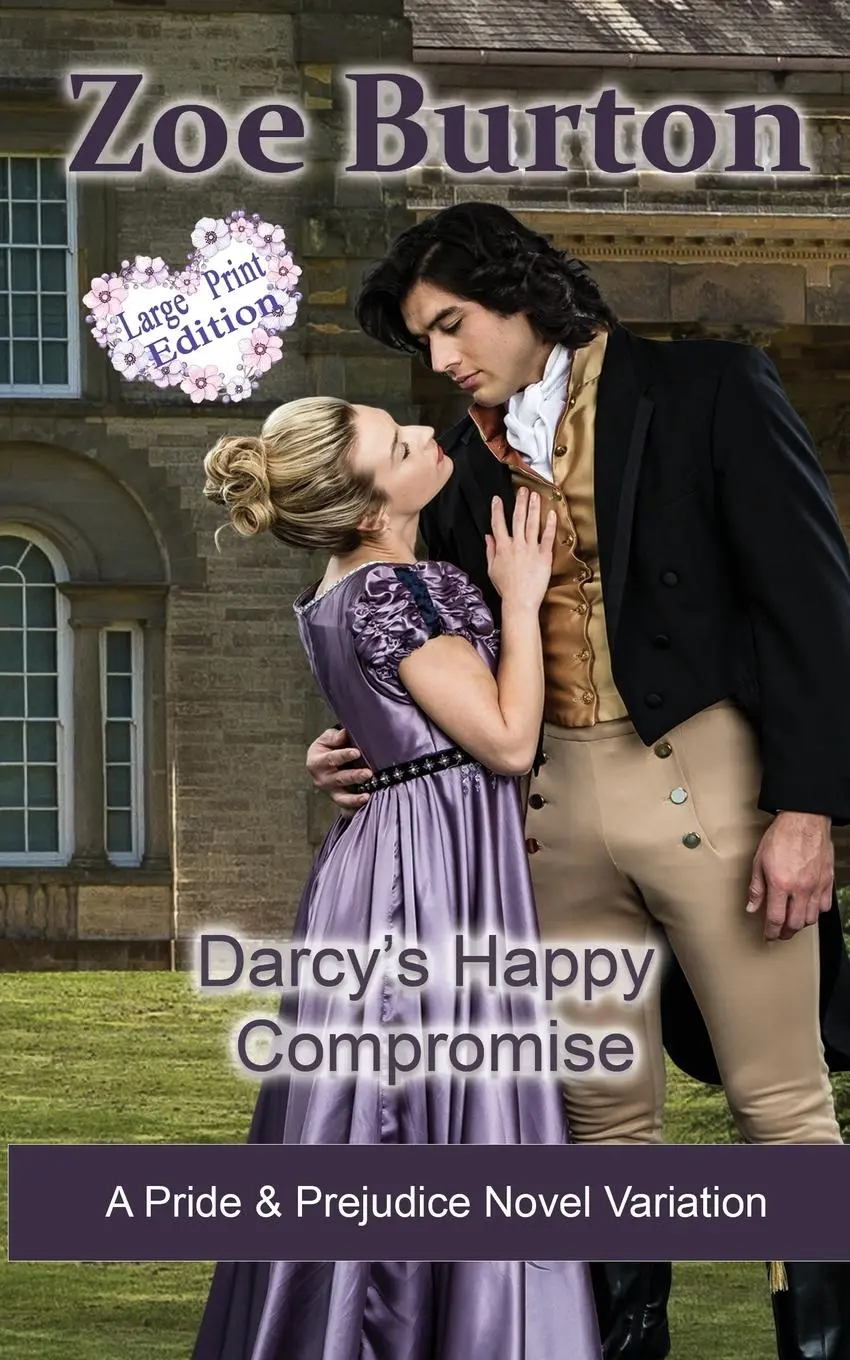 Cover: 9781953138255 | Darcy's Happy Compromise Large Print Edition | Zoe Burton | Buch