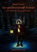 Cover: 9783981348255 | Der geheimnisvolle Fremde | Die Abenteuer des jungen Satan | Twain